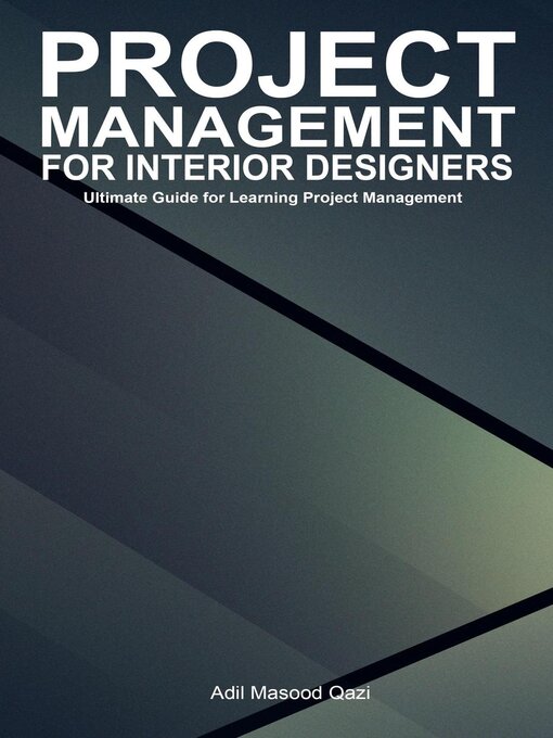 Title details for Project Management for Interior Designers by Adil Masood Qazi - Available